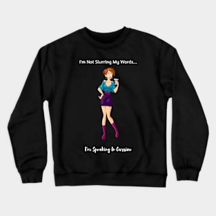 I'm Speaking In Cursive - Dark Crewneck Sweatshirt